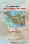 Aşiretten Ulusallığa Doğru Kürtler - Suyunu Arayan Halklar