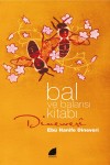 Bal ve Balarısı Kitabı -Yazma Nüshası ile Birlikte-