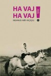 Ha Vaj Ha Vaj (şîîre) 