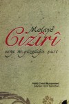 Melayê Cizîrî:  Sevgi ve Güzelliğin Şairi