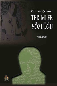 Dr. Ali Şeriati Terimler Sözlüğü