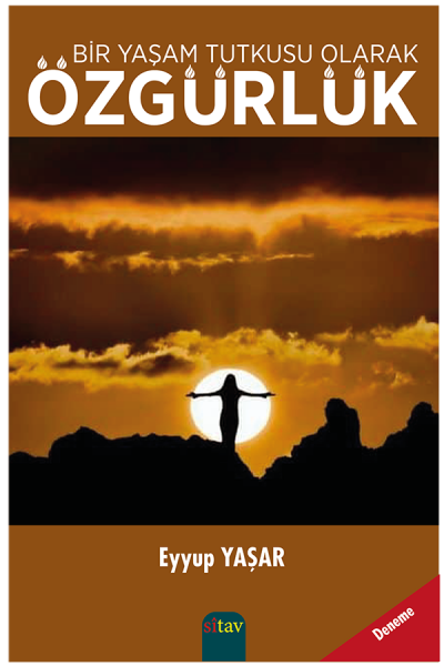 Bir Yaşam Tut. Olarak Özgürlük 