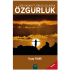 Bir Yaşam Tut. Olarak Özgürlük 