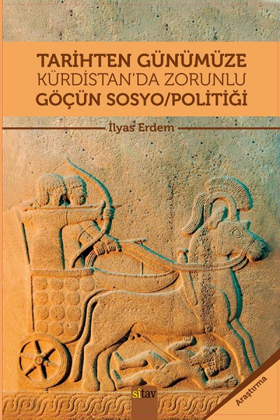 Tarihten Günümüze Kürdistanda Zorunlu Göçün Sosyo Politiği  
