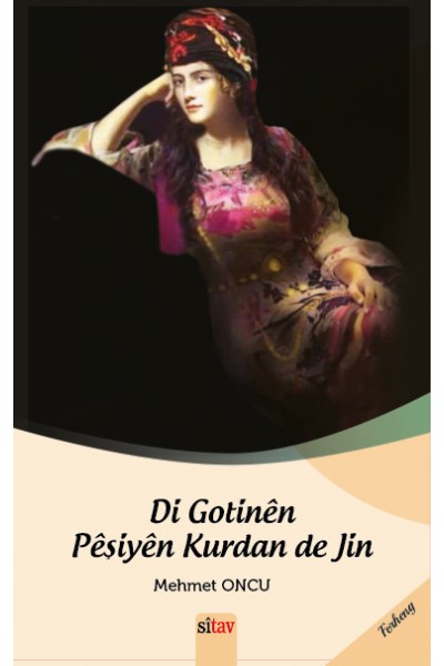 Di Gotinên Pêşîyên Kurdan de Jin 